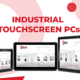 Industrial Touchscreen PCs Blog