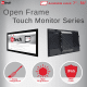 New Open Frame Touch Monitor Series